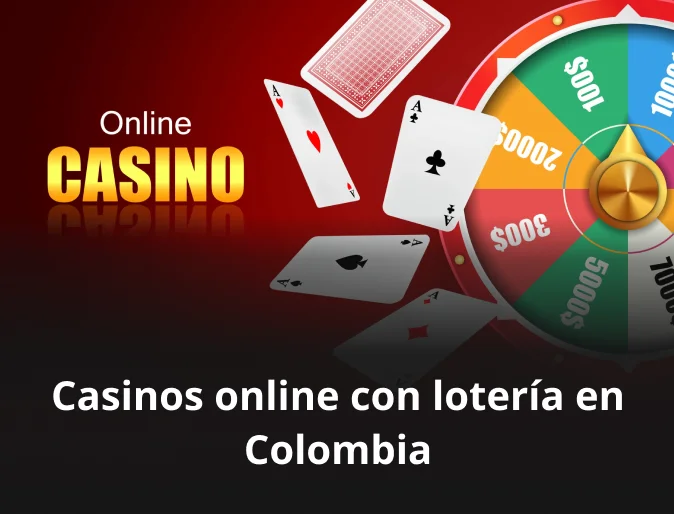 Casinos online con lotería en Colombia