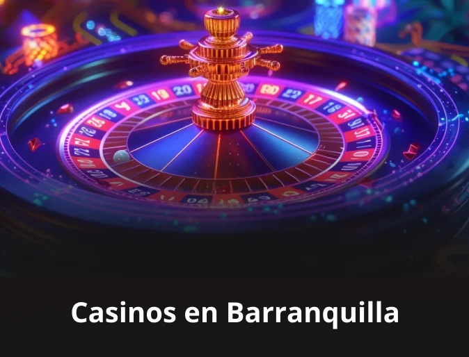 Casinos en Barranquilla